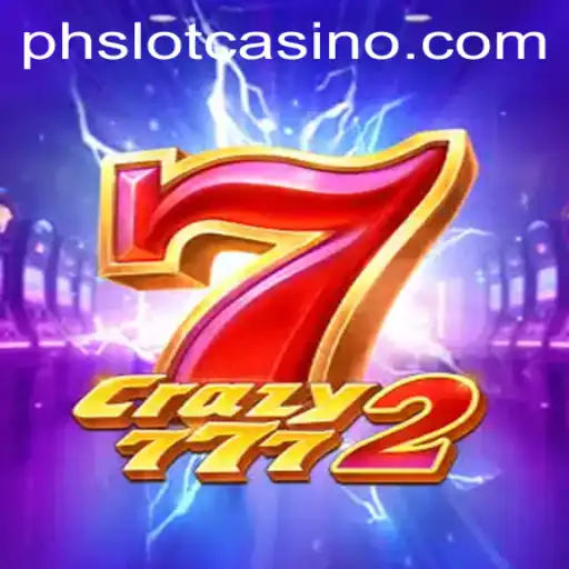 Exploring the Thrills of Crazy7772: A New Era with PHSlot
