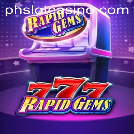 Exploring RapidGems777: A Thrilling Journey into PHSlot's Latest Casino Game